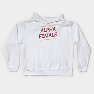 Female Alpha Quote Feminism Strong Independent Woman Kids Hoodie